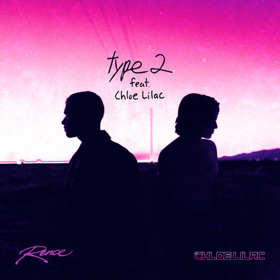 シングル/Type 2 (Explicit) feat.Chloe Lilac/Rence
