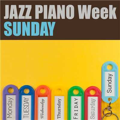 アルバム/JAZZ PIANO Week - SUNDAY/Various Artists
