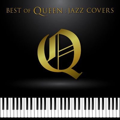 Best of Queen: Jazz Covers/Relaxing Piano Crew