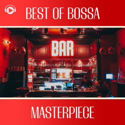 アルバム/Best of Bossa Masterpiece/ALL BGM CHANNEL