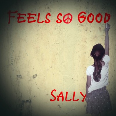 アルバム/Feels So Good/Sally