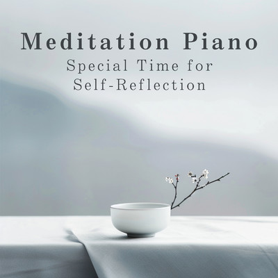 アルバム/Meditation Piano: Special Time for Self-Reflection/Dream House & Maguna Albos