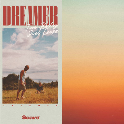 シングル/Dreamer/Tom Bailey & Joel Coopa