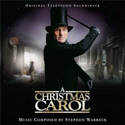 A Christmas Carol (Original Television Soundtrack)/スティーヴン・ウォーベック