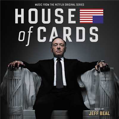 アルバム/House Of Cards (Music From The Netflix Original Series)/Jeff Beal