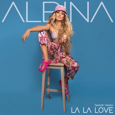 シングル/La La Love (Spanish Version)/Albina