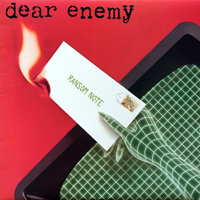 Ransom Note/Dear Enemy