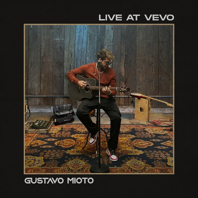 アルバム/Live At Vevo/Gustavo Mioto