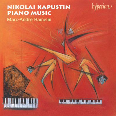 アルバム/Kapustin: 8 Concert Etudes; Piano Sonata No. 6 & Other Works/マルク=アンドレ・アムラン