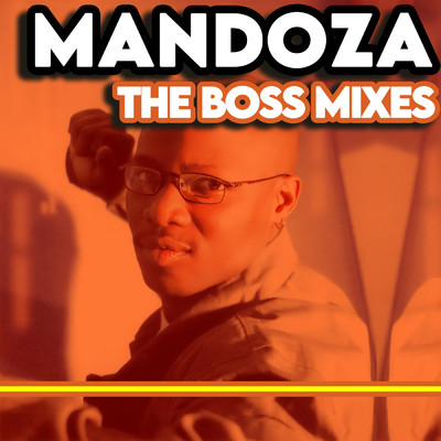 アルバム/The Boss Mixes/MANDOZA