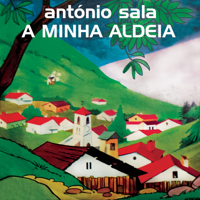 アルバム/A Minha Aldeia/Antonio Sala
