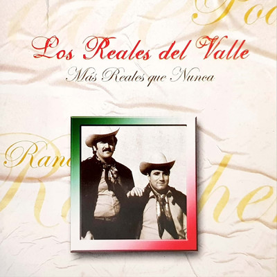 アルバム/Mas Reales Que Nunca (Remastered)/Los Reales Del Valle