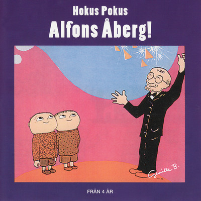 Hokus Pokus, Alfons Aberg！/Alfons Aberg