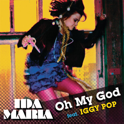 Oh My God (featuring Iggy Pop／Feat. Iggy Pop - Digital 45)/Ida Maria