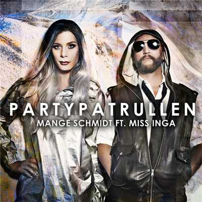 アルバム/Partypatrullen (featuring Miss Inga)/Mange Schmidt