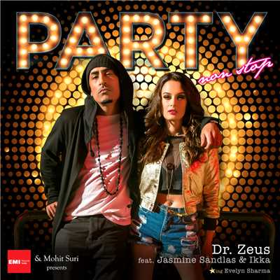 Party Nonstop (Clean) (featuring Jasmine Sandlas, IKKA)/Dr. Zeus