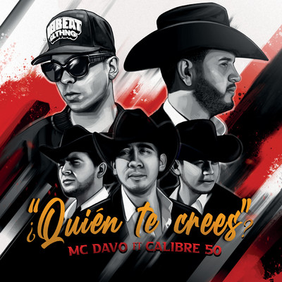 シングル/？Quien Te Crees？ (featuring Calibre 50)/MC Davo