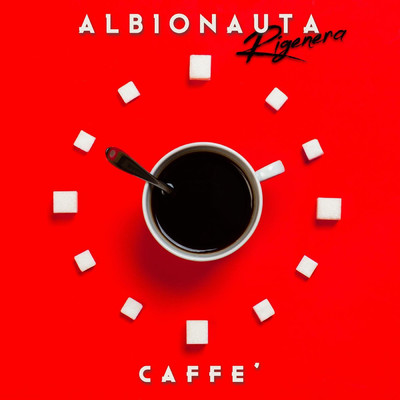 シングル/Caffe (Rock Edit)/Albionauta／Rigenera