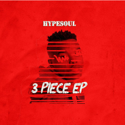 3 Piece EP/HypeSoul