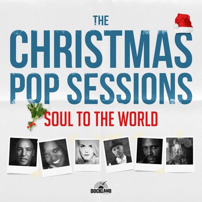 アルバム/The Christmas Pop Sessions/Soul To The World