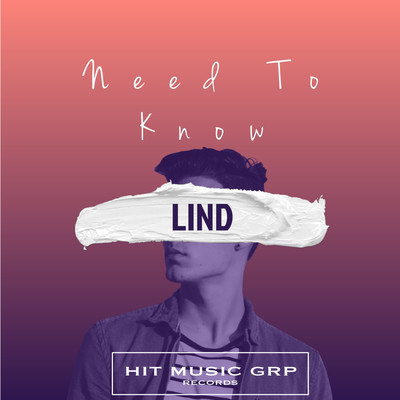 Need To Know/Lind