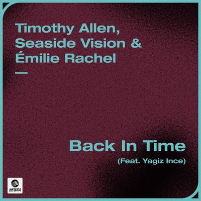 Back In Time (feat. Yagiz Ince) [Extended Mix]/Timothy Allen