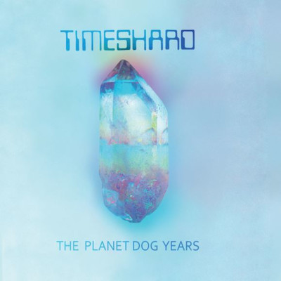 アルバム/The Planet Dog Years/Timeshard