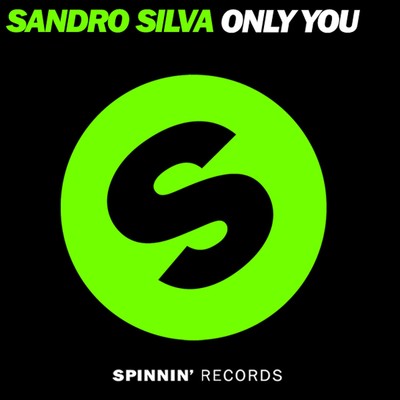 Only You/Sandro Silva