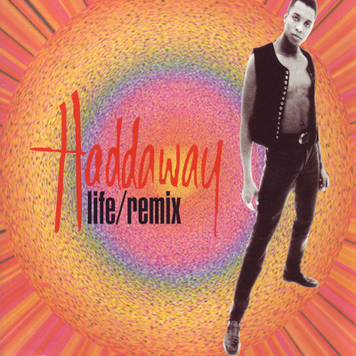 Life (Mission Control Mix)/Haddaway