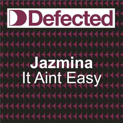 It Ain't Easy/Jazmina