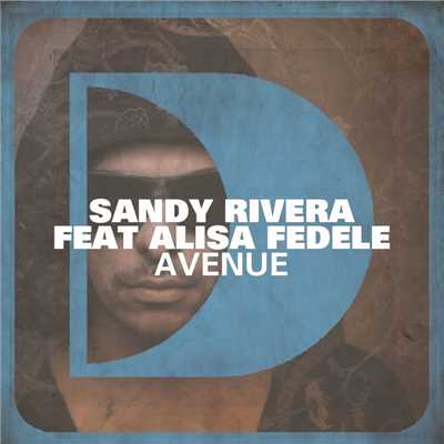 シングル/Avenue (feat. Alisa Fedele) [Main Mix]/Sandy Rivera