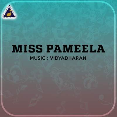 Miss Pameela (Original Motion Picture Soundtrack)/Vidyadharan