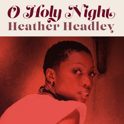 シングル/O Holy Night/Heather Headley