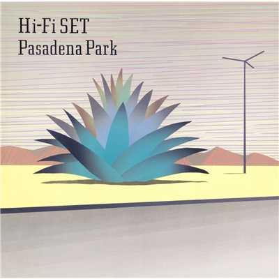 アルバム/Pasadena Park/ハイ・ファイ・セット