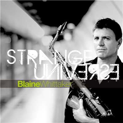 Strange Universe/BLAINE WHITTAKER