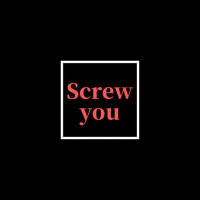 Screw you/巴月奈美