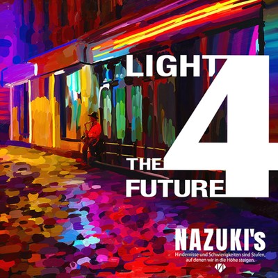 シングル/LIGHT 4 THE FUTURE/Nazuki & イケハラタカヒロ