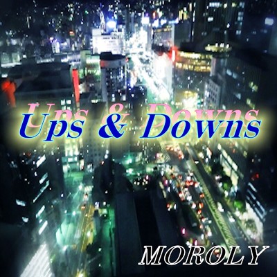 Ups & Downs/MOROLY