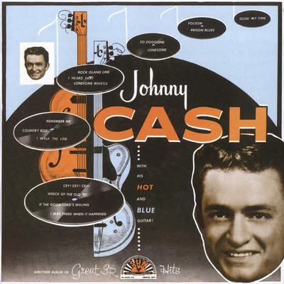 アルバム/With His Hot and Blue Guitar (featuring The Tennessee Two)/Johnny Cash