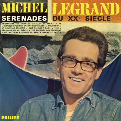 アルバム/Serenades du XXe siecle/ミシェル・ルグラン