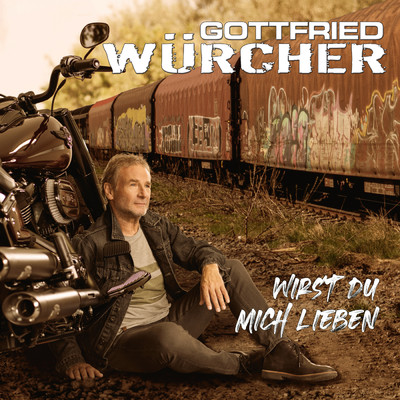 シングル/Wirst du mich lieben/Gottfried Wurcher