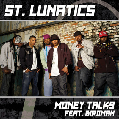 Money Talks (Clean) (featuring Birdman／Edited)/St. Lunatics