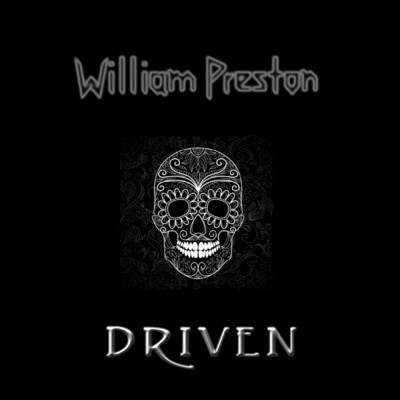 Driven/William Preston