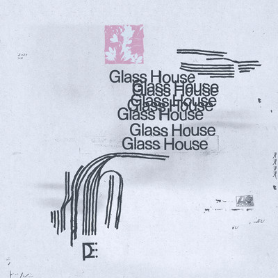 Glass House/Joe P