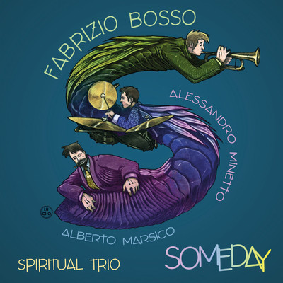 シングル/Someday We'll All Be Free (Instrumental)/Fabrizio Bosso Spiritual Trio