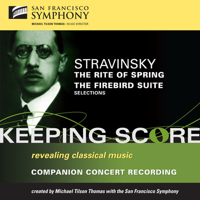 Stravinsky: The Rite of Spring & The Firebird Suite/San Francisco Symphony
