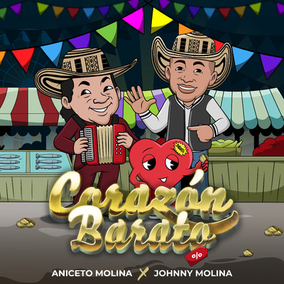 シングル/Corazon Barato/Johnny Molina & Los Sabaneros de Aniceto & Aniceto Molina