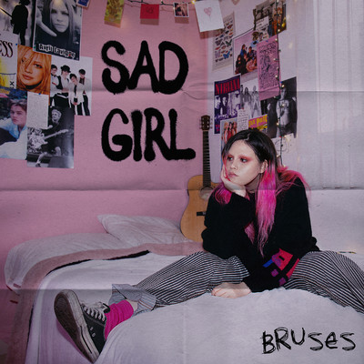 Sad Girl/Bruses
