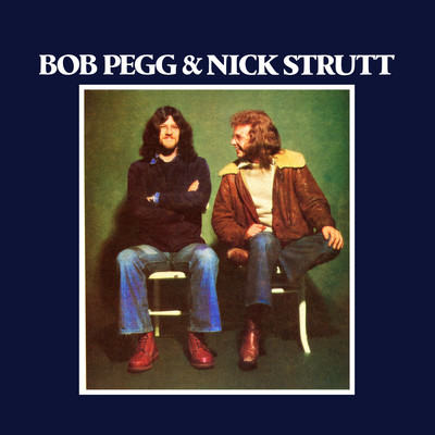 Bob Pegg & Nick Strutt/Bob Pegg & Nick Strutt