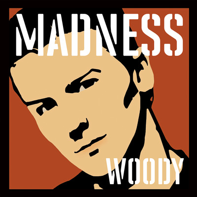 アルバム/Madness, by Woody/Madness